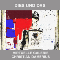 dies und das,christian damerius, verschiedene motive,gemälde,moderne kunstdrucke,originalmalerei,originale,bilder