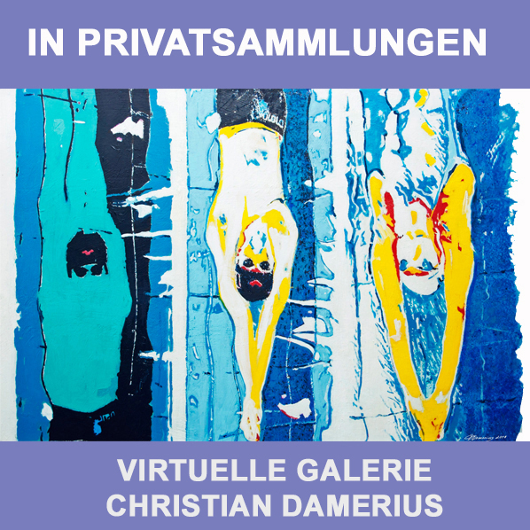 CHRISTIAN DAMERIUS moderne deutsche malerei kunst malerei gemälde kunstdrucke in privatsammlungen firmen unternehmen, moderne bilder gemälde kunstdrucke,MODERNE MALEREI KUNSTDRUCKE IN DEUTSCHEN PRIVATSAMMLUNGEN BILDER GEMAELDE KUNSTDRUCKE MIT BILDERRAHMEN,moderne kunst malerei hamburg private kunstsammler bilderliebhaber  zeitgenössische deutsche kunstsammler in HAMBURG REINBEK BERLIN MÜNCHEN DÜSSELDORF KÖLN DRESDEN LEIPZIG