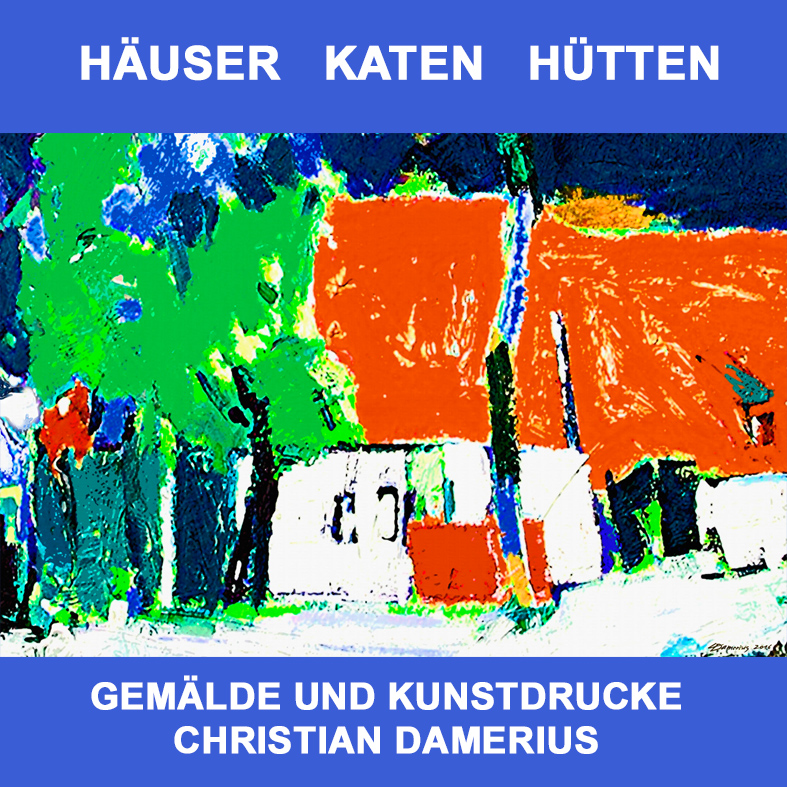 häuser,hütten,katen,architektur,malerei,acrylbilder,kunst für wände,bilderwände,gestaltung der wände mit bildern,