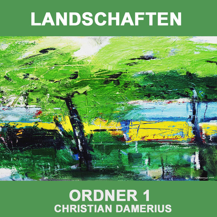 christian damerius,landschaften,Moderne Kunstdrucke, Leinwanddrucke,Poster, Abstrakte Kunst Bilder,Acrylbilder kaufen,