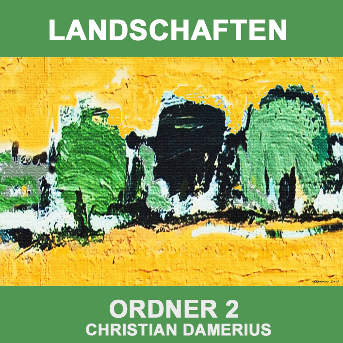 christian damerius,qu 2 landschaften,Moderne Kunstdrucke Leinwanddrucke,AUFTRAGSMALEREI HAMBURG,REINBEK