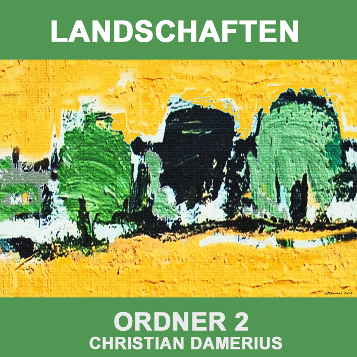 christian damerius,landschaften,Moderne Kunstdrucke,Moderne Bilder,Abstrakte Kunst